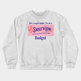 Sweet N Low Sugar Daddy Crewneck Sweatshirt